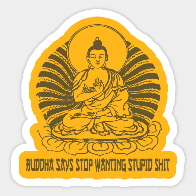 Buddha Says Sticker by Gsweathers